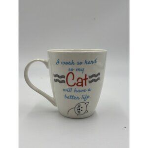 Pfaltzgraff Coffee Mug "I work so hard so my Cat will have a better life"